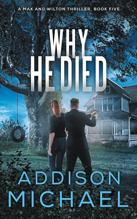 Knjiga Why He Died Addison Michael