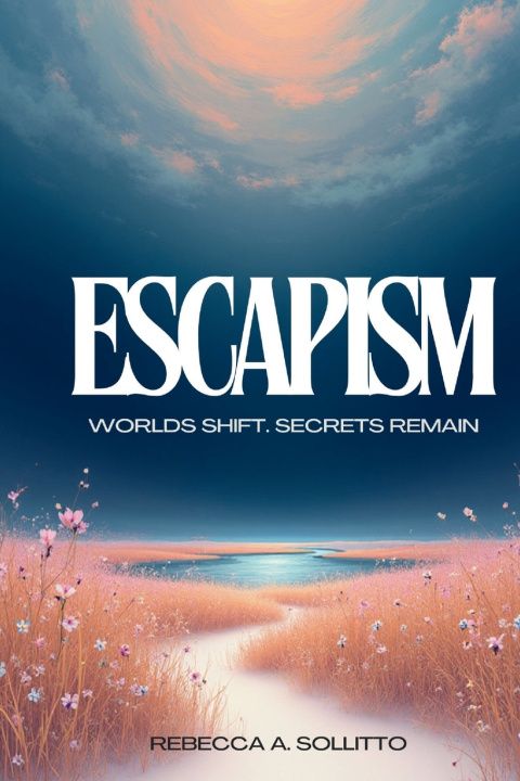 Kniha Escapism Rebecca A. Sollitto