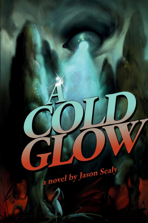 Knjiga A Cold Glow Jason Sealy