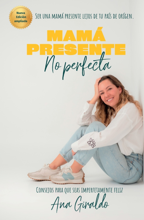 Kniha Mamá Presente no perfecta Ana Giraldo