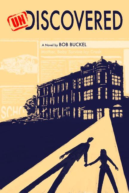 Knjiga Undiscovered Bob Buckel