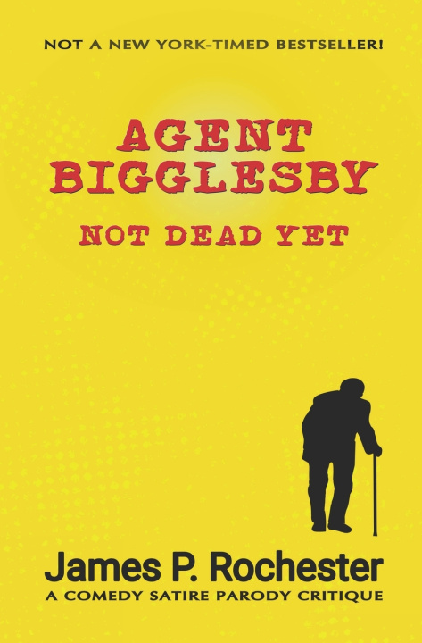 Kniha Agent Bigglesby James P Rochester
