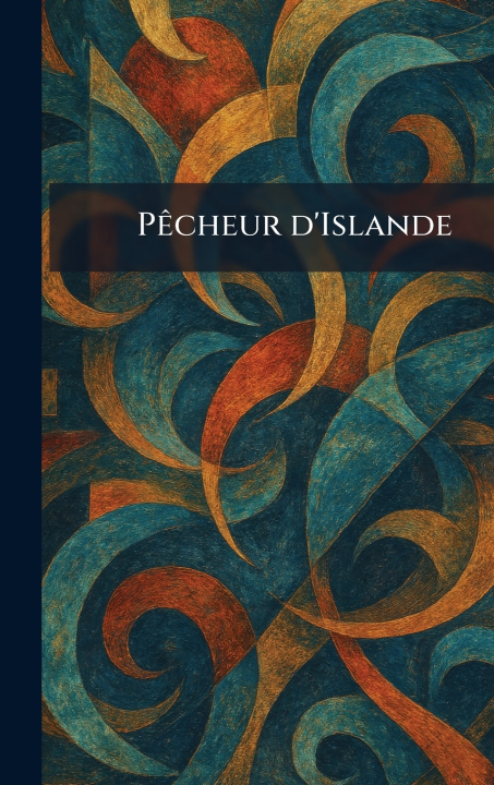 Knjiga PÃªcheur d'Islande Calmann-Levy 1927