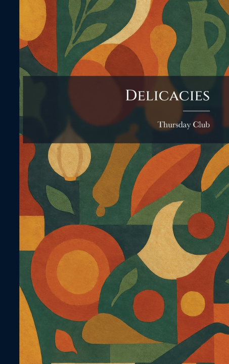 Knjiga Delicacies Thursday Club