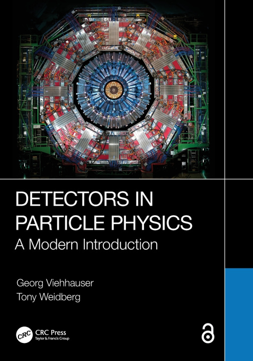 Kniha Detectors in Particle Physics Georg Viehhauser