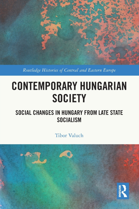 Buch Contemporary Hungarian Society Tibor Valuch