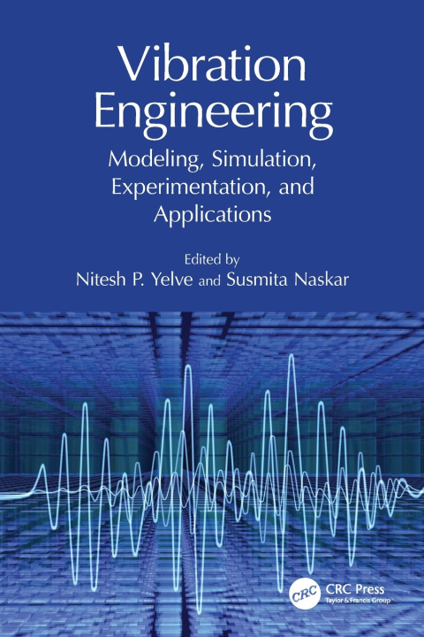 Knjiga Vibration Engineering Nitesh P. Yelve
