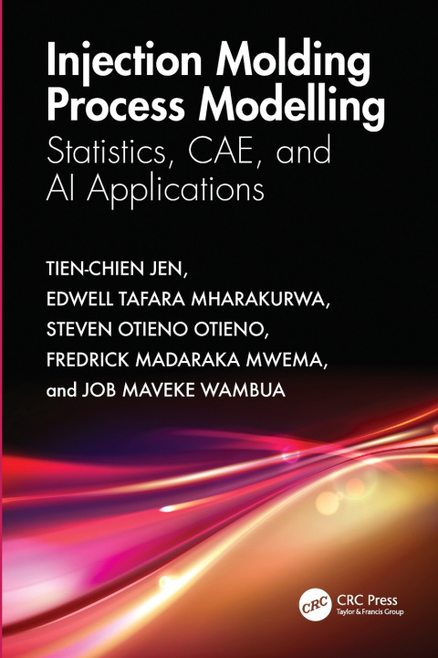 Knjiga Injection Molding Process Modelling Tien-Chien Jen