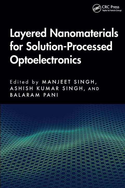 Boek Layered Nanomaterials for Solution-Processed Optoelectronics Manjeet Singh