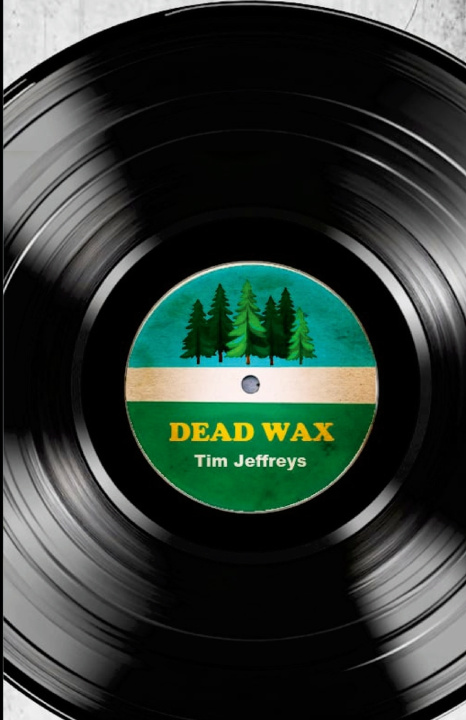 Book Dead Wax Tim Jeffreys