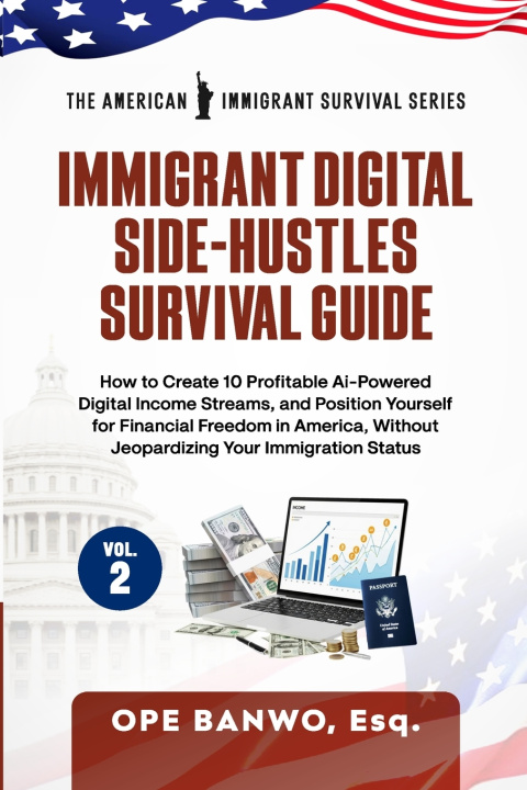 Knjiga Immigrant Digital Side-Hustles Survival Guide Ope Banwo