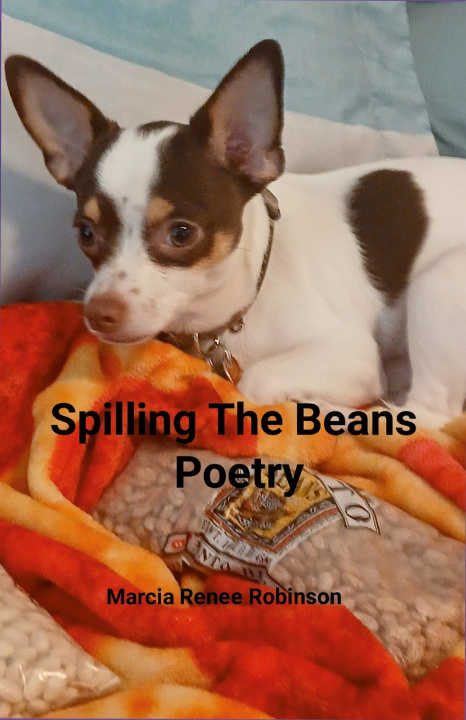 Libro Spilling The Beans Poetry Marcia Renee Robinson Marcia Robinson