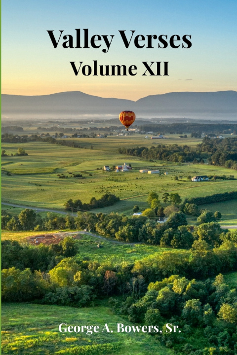 Knjiga Valley Verses Volume XII Sr. George A Bowers