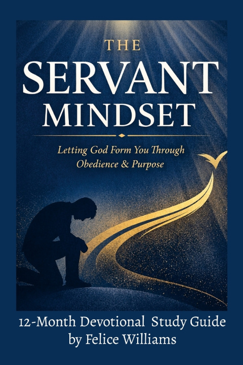 Kniha The SERVANT Mindset Felice Williams