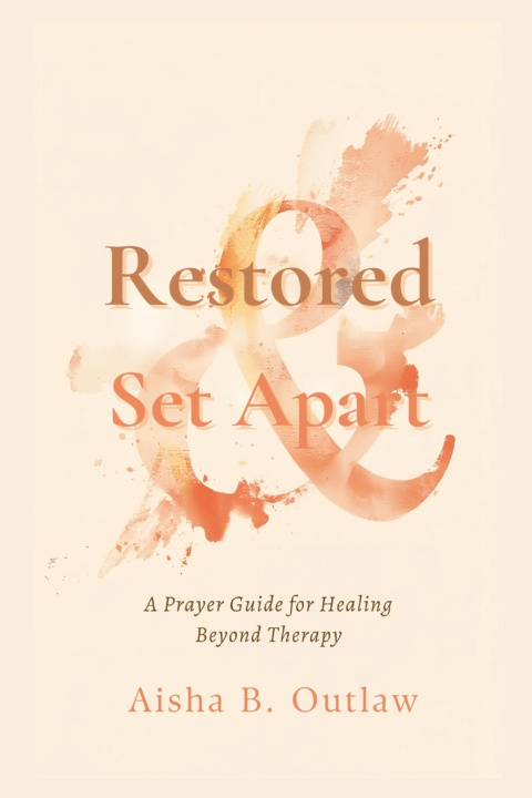 Kniha Restored & Set Apart Aisha B. Outlaw