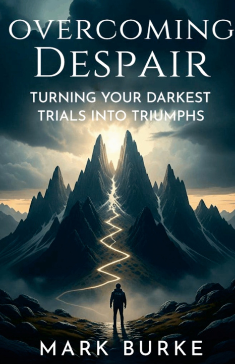 Kniha Overcoming Despair Mark Burke