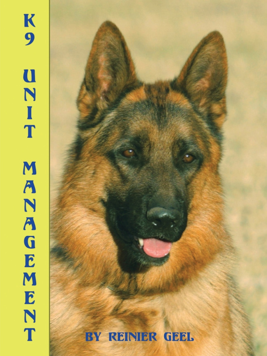 Boek K9 Unit Management Reinier Geel