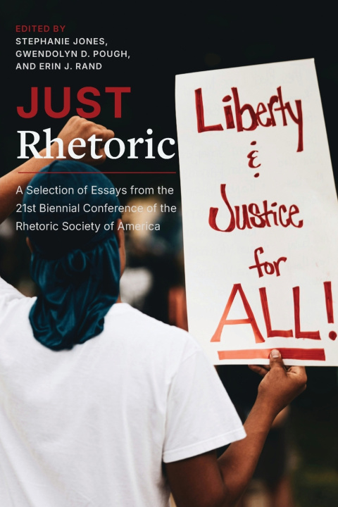 Knjiga Just Rhetoric Stephanie Jones