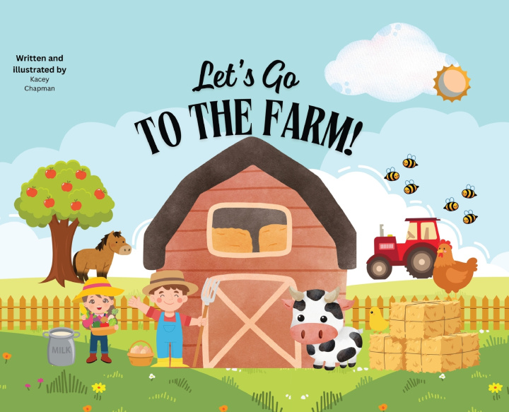 Książka Let's Go To The Farm Kacey Chapman