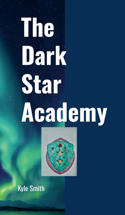 Kniha Dark Star Academy Kyle Smith