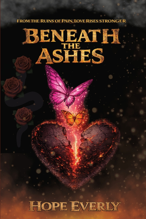 Kniha Beneath The Ashes Hope Everly