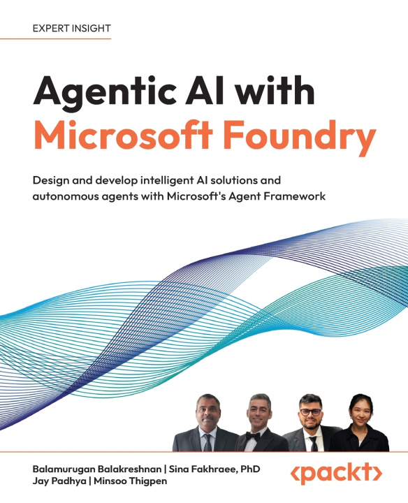 Kniha Agentic AI with Microsoft Foundry Balamurugan Balakreshnan
