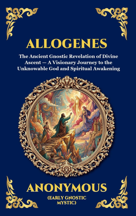 Knjiga Allogenes Anonymous (Early Gnostic Mystic)
