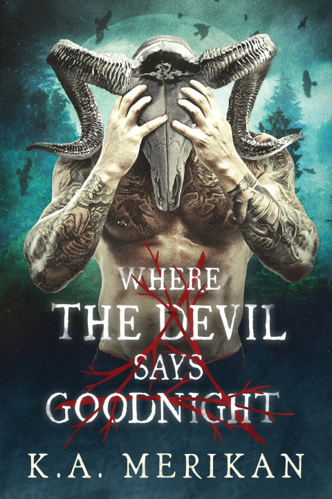 Kniha Where the Devil Says Goodnight K.A. Merikan