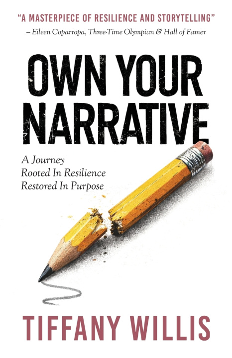 Kniha Own Your Narrative Tiffany Willis