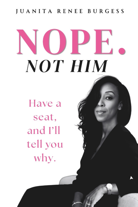 Knjiga Nope. Not Him Juanita Renee Burgess