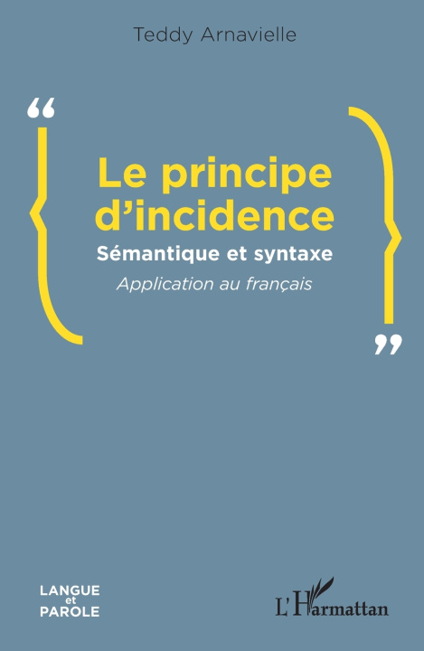 Kniha Le principe d'incidence Teddy Arnavielle