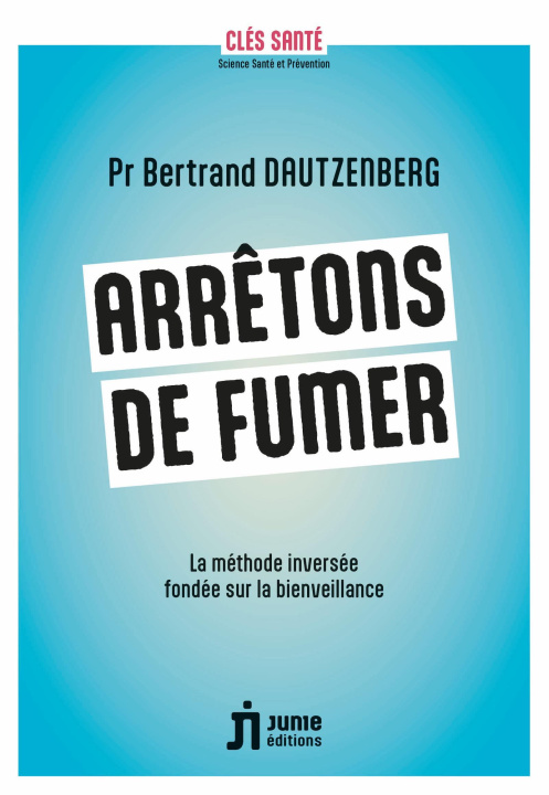 Knjiga Arrêtons de fumer Dautzenberg