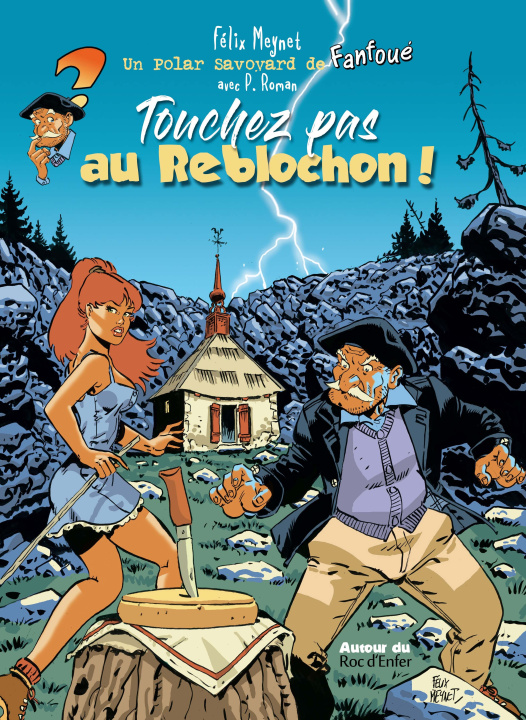 Buch Touchez pas au Reblochon ! MEYNET
