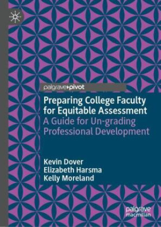 Knjiga Preparing College Faculty for Equitable Assessment Kevin Dover