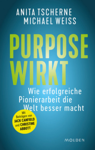 Kniha Purpose wirkt Anita Tscherne