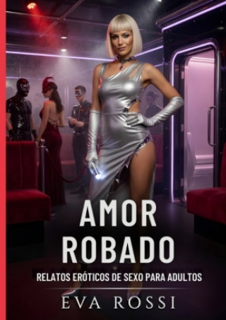 Kniha Amor Robado Eva Rossi
