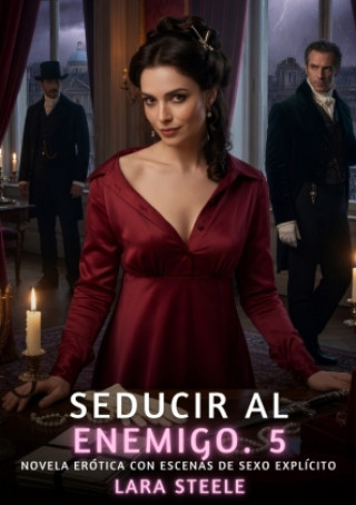 Kniha Seducir al Enemigo. 5 Lara Steele