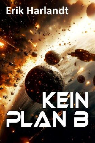 Könyv Kein Plan B Erik Harlandt