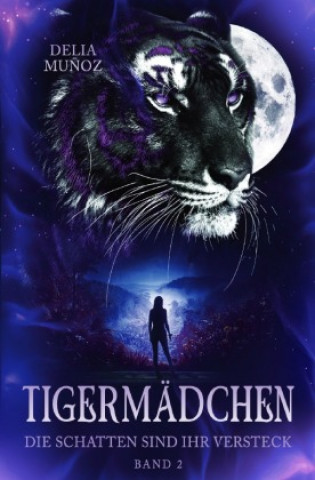 Kniha Tigermädchen 2 Delia Muñoz
