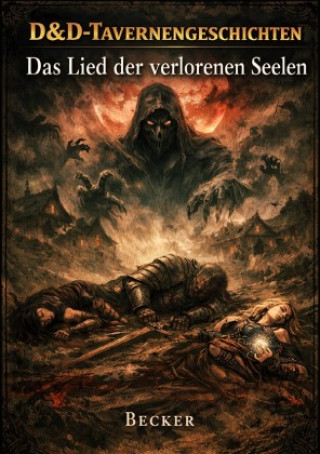 Libro D&D-Tavernengeschichten I Das Lied der verlorenen Seelen Felix Becker