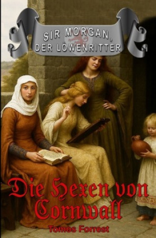 Kniha Die Hexen von Cornwall Tomos Forrest