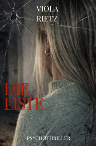 Knjiga Die Liste Viola Rietz
