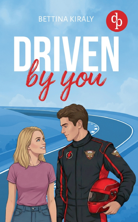 Könyv Driven by You Bettina Kiraly
