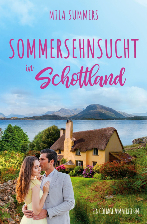 Książka Sommersehnsucht in Schottland Mila Summers