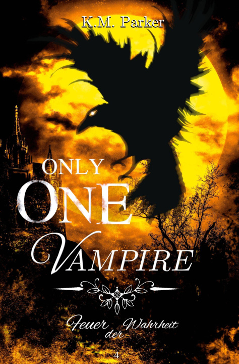Kniha Only one Vampire 4 K. M. Parker
