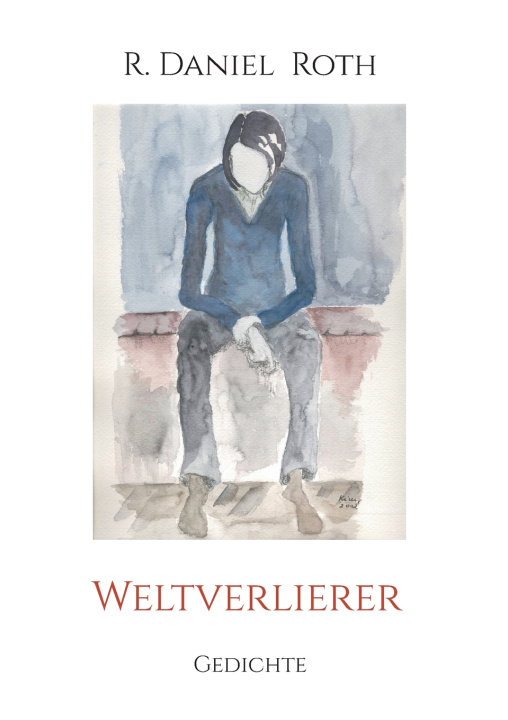 Kniha Weltverlierer R. Daniel Roth