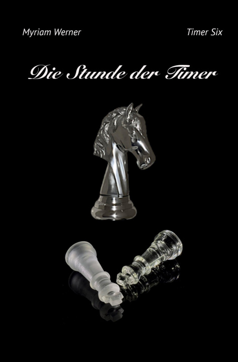 Könyv Die Stunde der Timer Myriam Werner