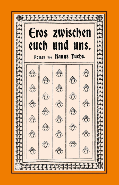 Książka Eros zwischen euch und uns Hanns Fuchs