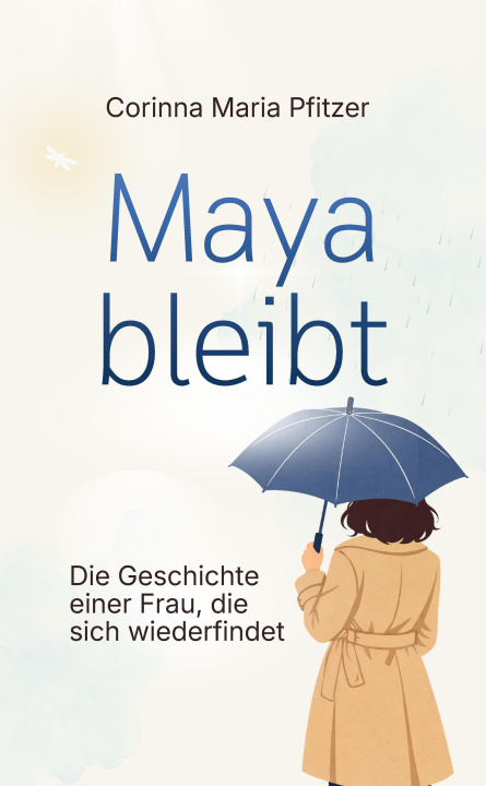 Kniha Maya bleibt Corinna Maria Pfitzer