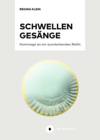 Kniha SchwellenGesänge Regina Klein
